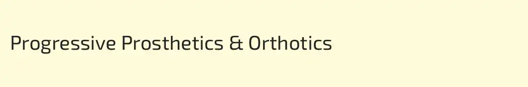 Progressive Prosthetics & Orthotics